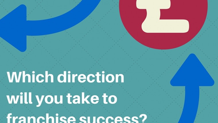 Which direction will you take to franchise success?